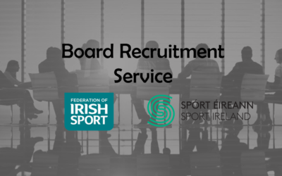 FEDERATION OF IRISH SPORT LAUNCH BOARD RECRUITMENT SERVICE FOR NATIONAL GOVERNING BODIES
